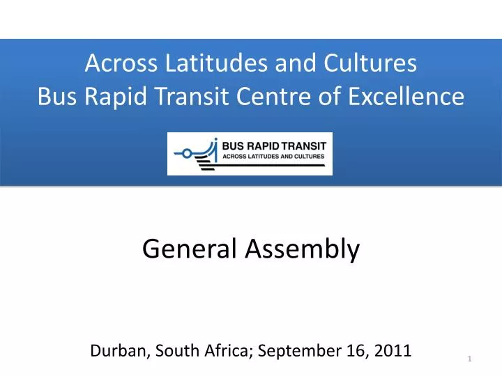 across latitudes and cultures bus rapid transit centre of excellence