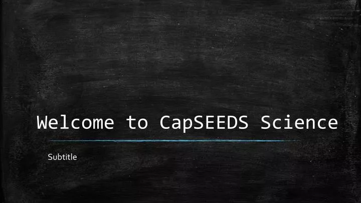 welcome to capseeds science