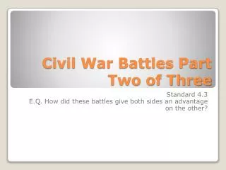 Civil War Battles Part Two of Three