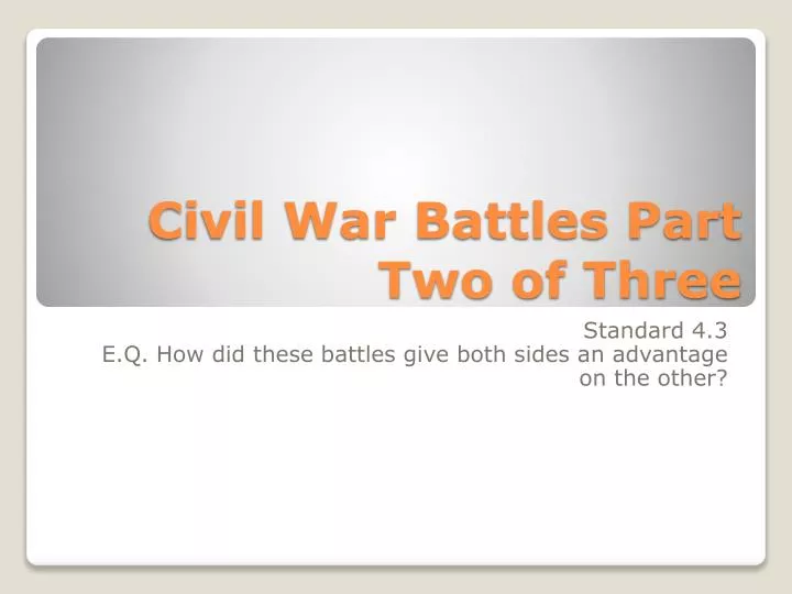 civil war battles part two of three