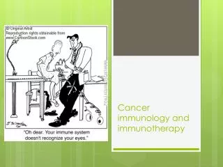 Cancer immunology and immunotherapy