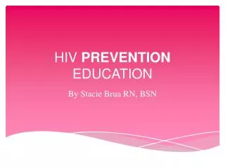 HIV PREVENTION EDUCATION