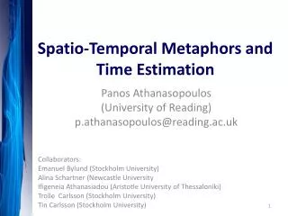 Spatio -Temporal Metaphors and Time Estimation
