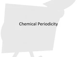 Chemical Periodicity