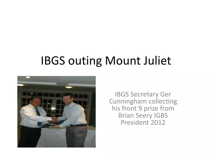 ibgs outing mount juliet