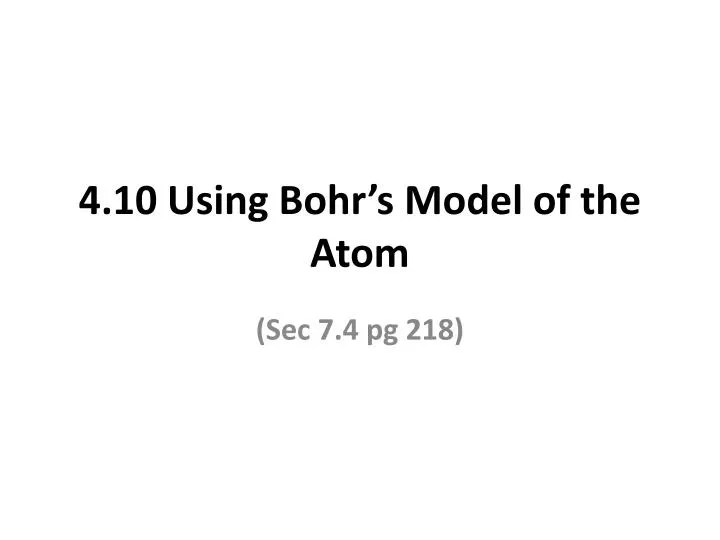 4 10 using bohr s model of the atom
