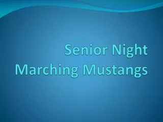Senior Night Marching Mustangs