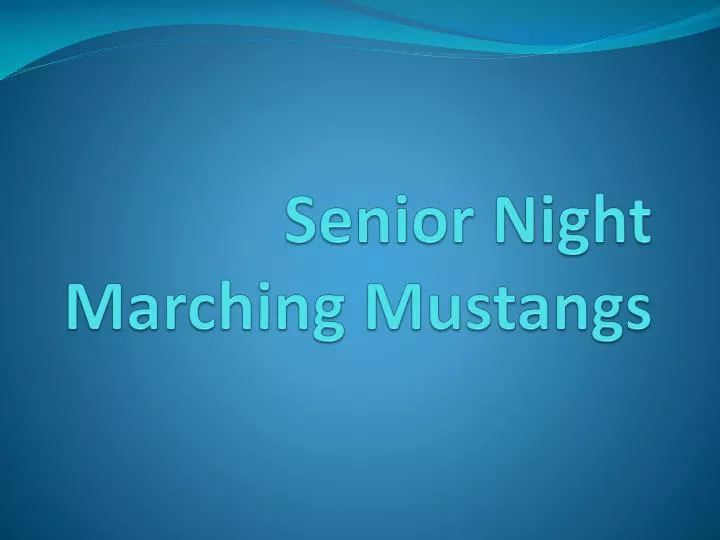 senior night marching mustangs