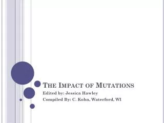 The Impact of Mutations