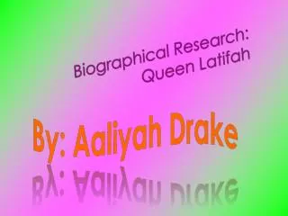 Biographical Research: Queen Latifah