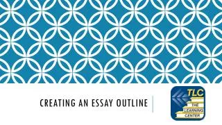 Creating an Essay OUtline