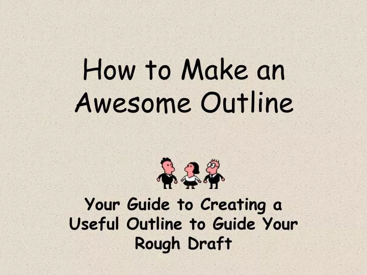 how to make an awesome outline