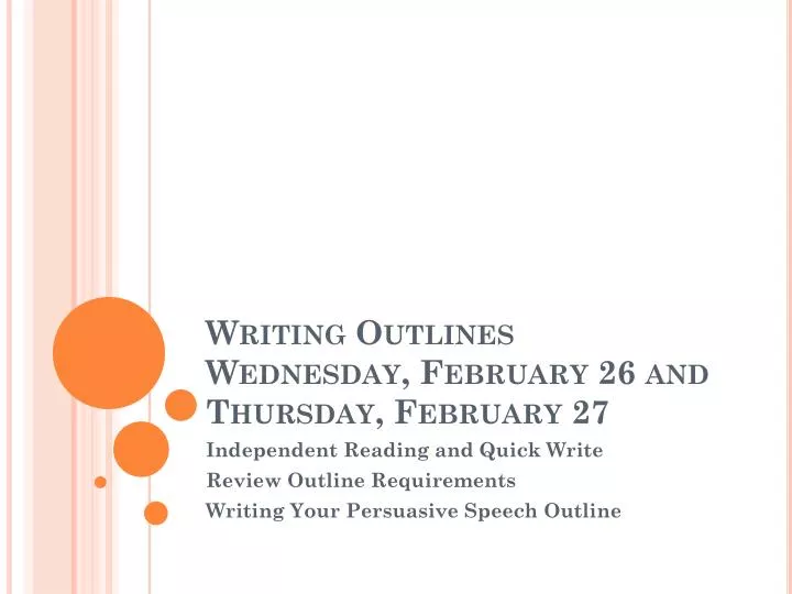 writing outlines wednesday february 26 and thursday february 27