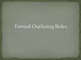 Formal Outlining Rules