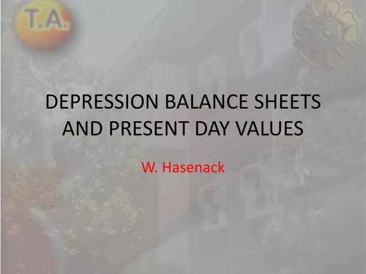 depression balance sheets and present day values