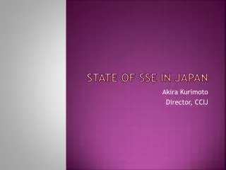 State of SSE in Japan