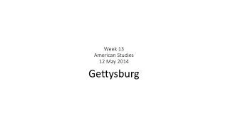 Week 13 American Studies 12 May 2014