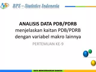 analisis data pdb pdrb menjelaskan kaitan pdb pdrb dengan variabel makro lainnya