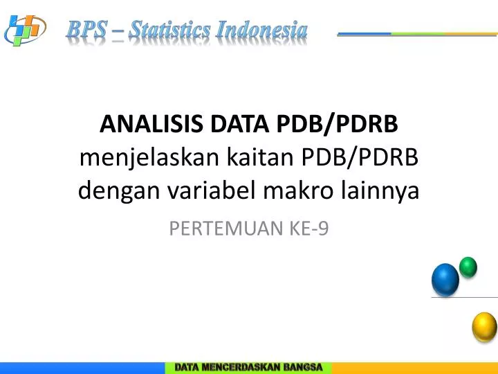 analisis data pdb pdrb menjelaskan kaitan pdb pdrb dengan variabel makro lainnya