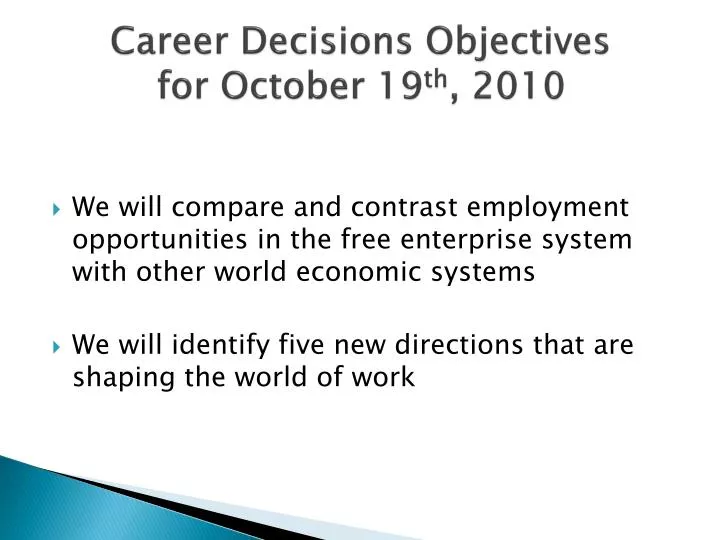 career decisions objectives for october 19 th 2010