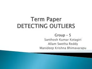 Term Paper DETECTING OUTLIERS