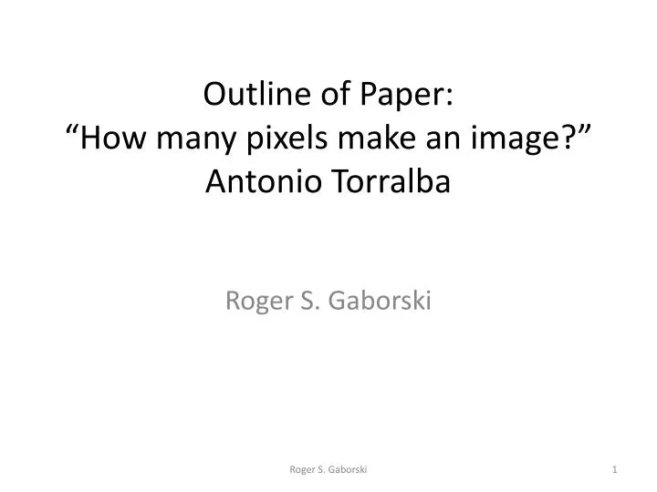 outline of paper how many pixels make an image antonio t orralba