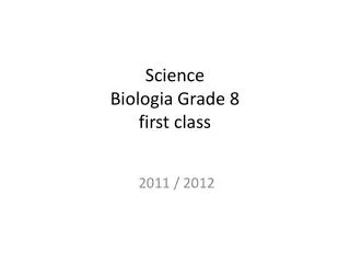 Science Biologia Grade 8 first class