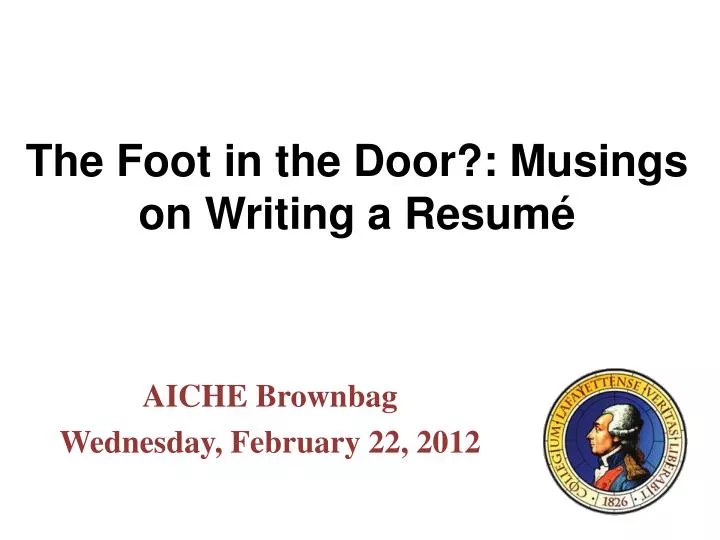 the foot in the door musings on writing a resum