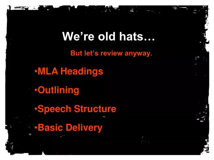 we re old hats