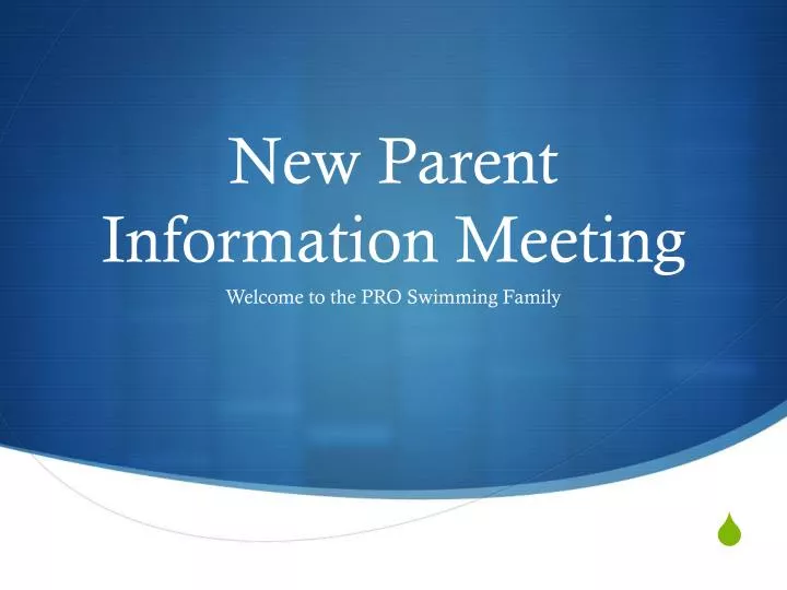new parent information meeting