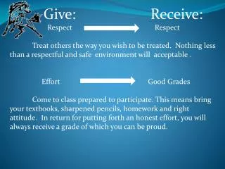 Give: Receive: Respect Respect