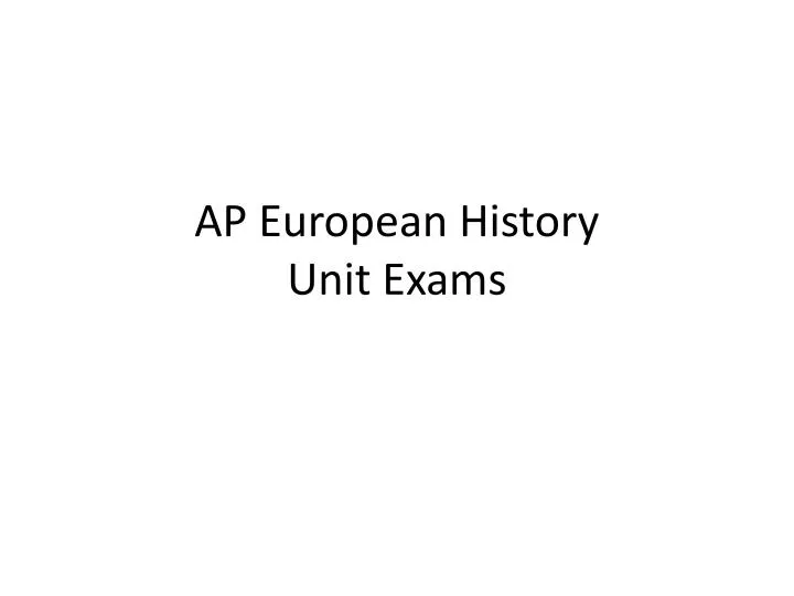 ap european history unit exams