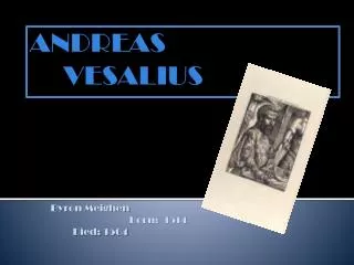 ANDREAS VESALIUS