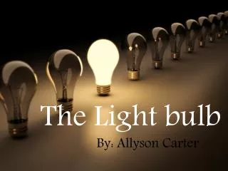 The Light bulb