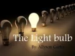 The Light bulb - slide 1