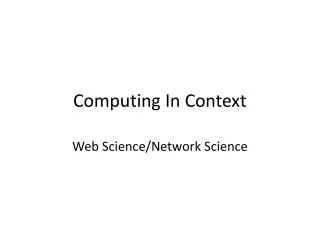 Computing In Context