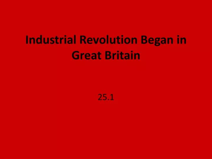 industrial revolution began in great britain