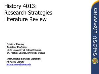 History 4013: Research Strategies Literature Review