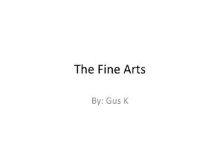 The Fine Arts