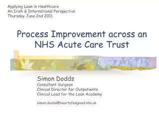 Process Improvement across an NHS Acute Care Trust