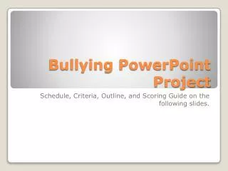 Bullying PowerPoint Project