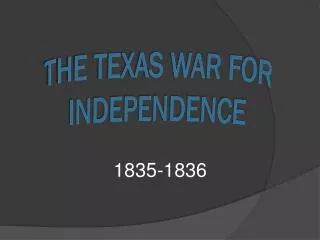 The Texas War for Independence