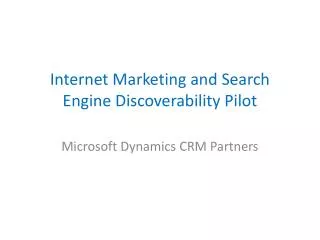 Internet Marketing and Search Engine Discoverability Pilot