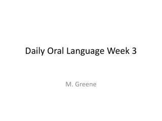 Daily Oral Language Week 3