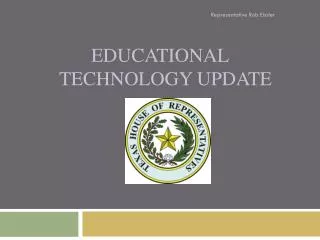 Educational 	Technology Update