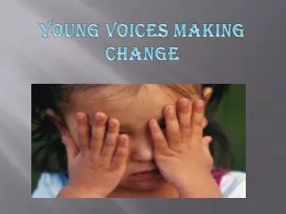 Young voices making change