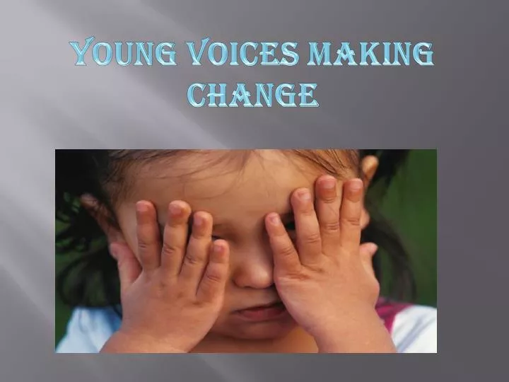 young voices making change