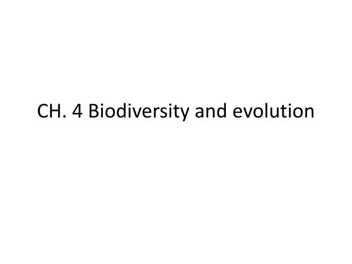 ch 4 biodiversity and evolution