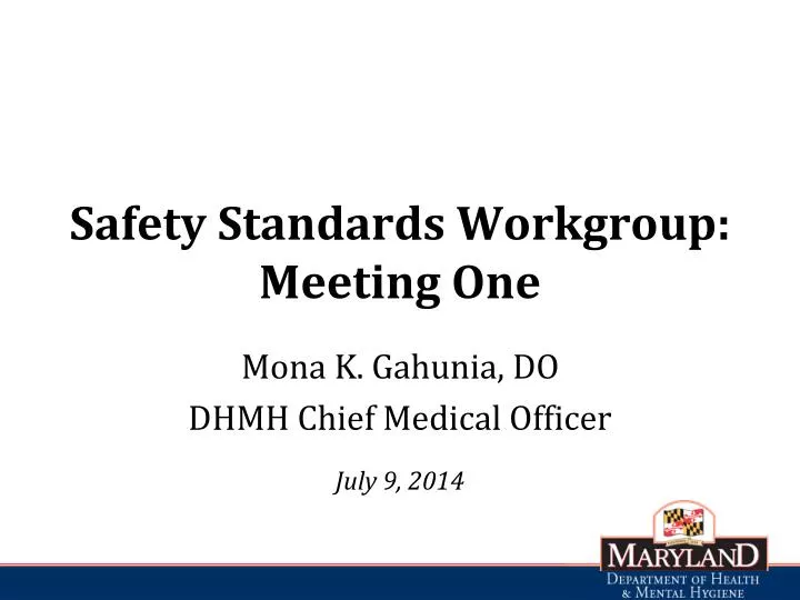safety standards workgroup meeting one
