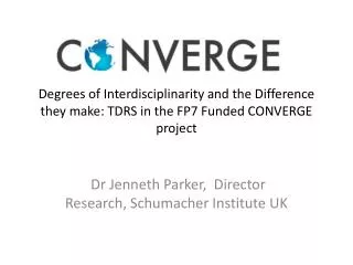 Dr Jenneth Parker, Director Research, Schumacher Institute UK